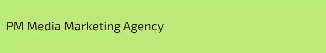 PM Media Marketing Agency